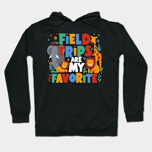 Field Trips Are My Favorite Matching Teachers Men Women Kids Hoodie